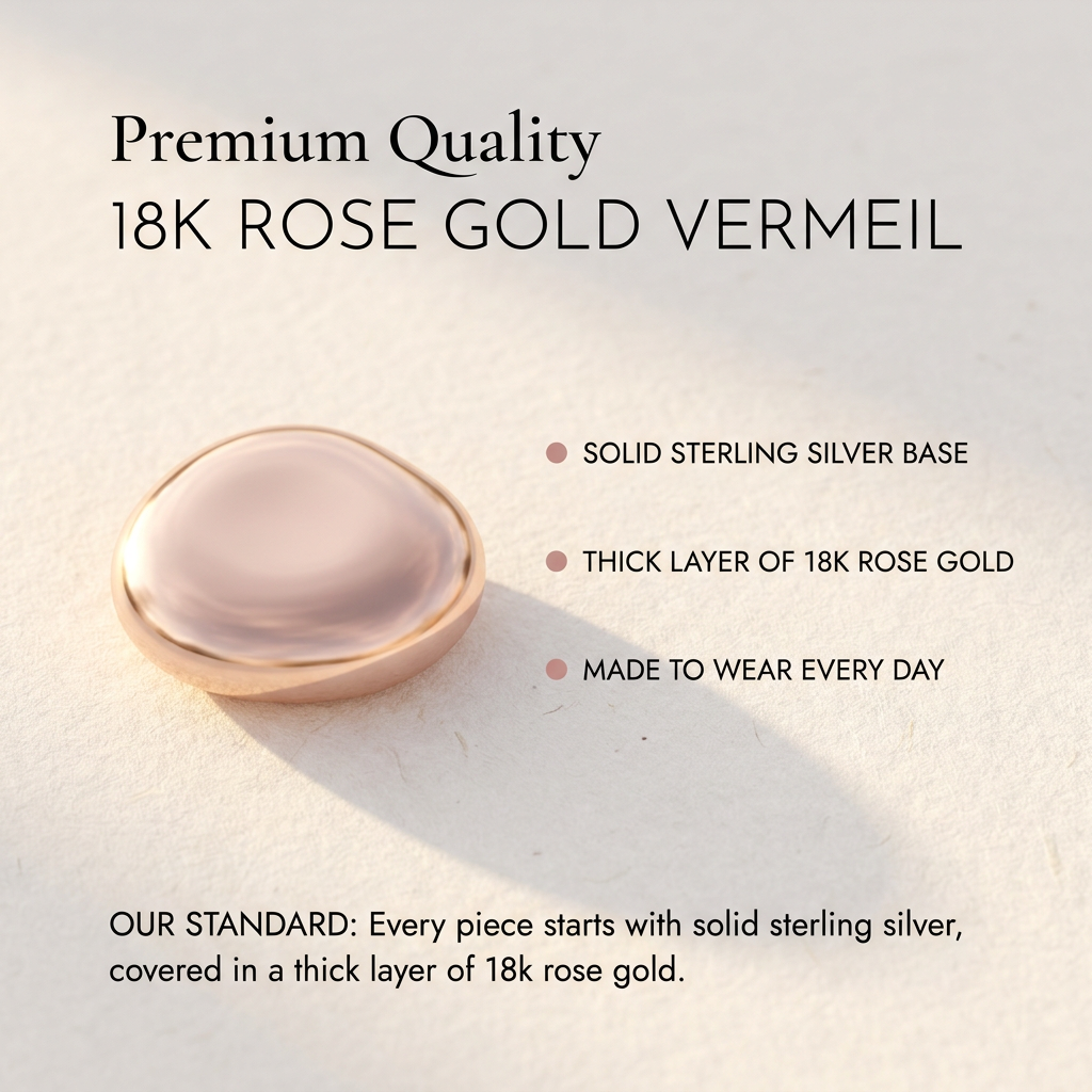 18k Rose Gold Vermeil · quality